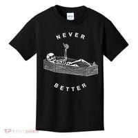 Never Better Skull Skeleton In The Coffin Halloween Kids T-Shirt thumb 0