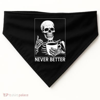 Never Better Skeleton Drinking Coffee Halloween USA-Made Doggie Bandana