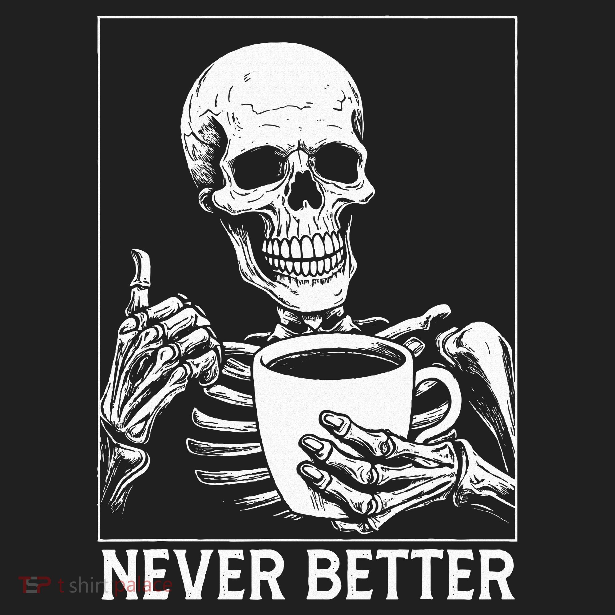 Never Better Skeleton Drinking Coffee Halloween Beanie
