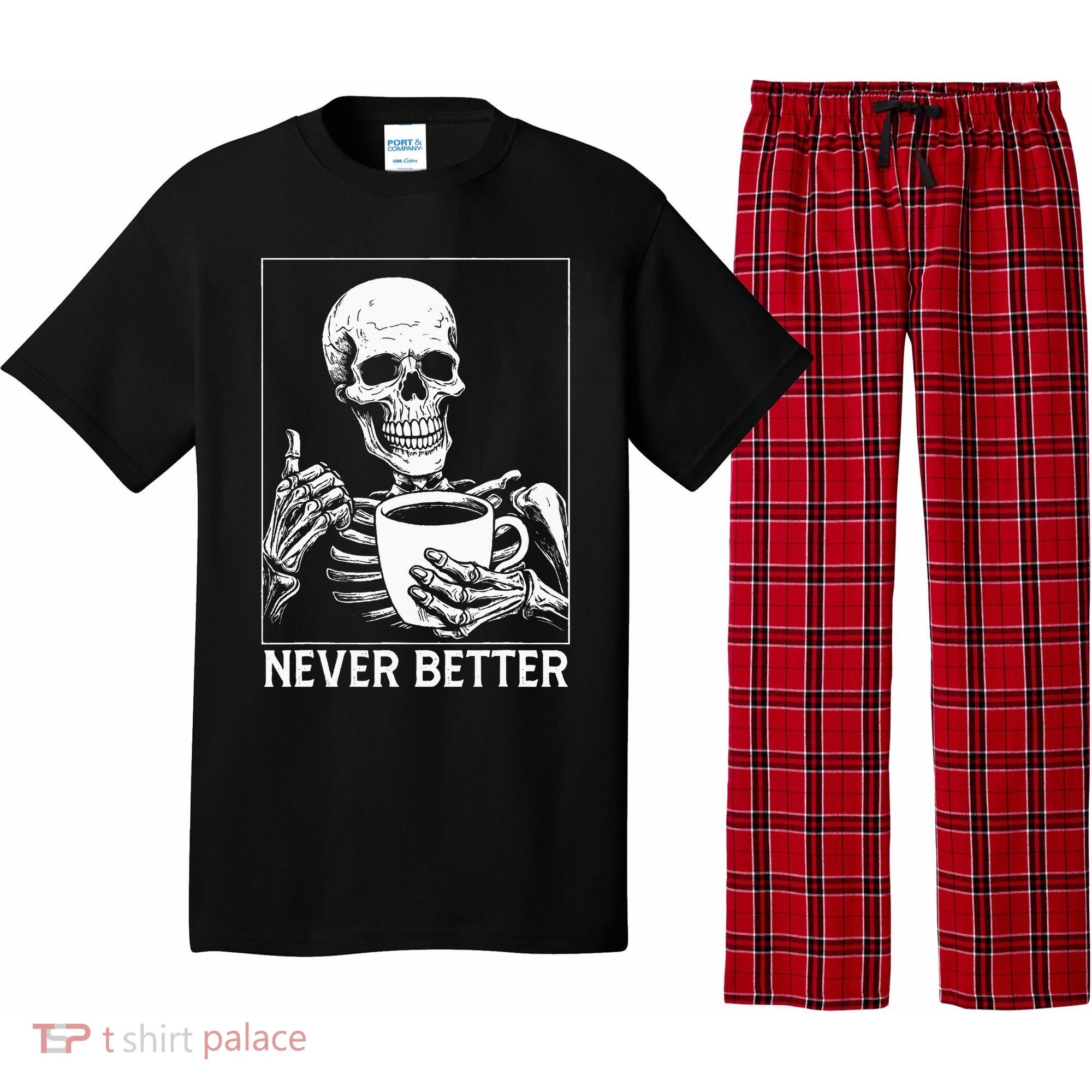 Never Better Skeleton Drinking Coffee Halloween Pajama Set