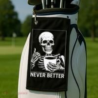 Never Better Skeleton Drinking Coffee Halloween Golf Towel thumb 2