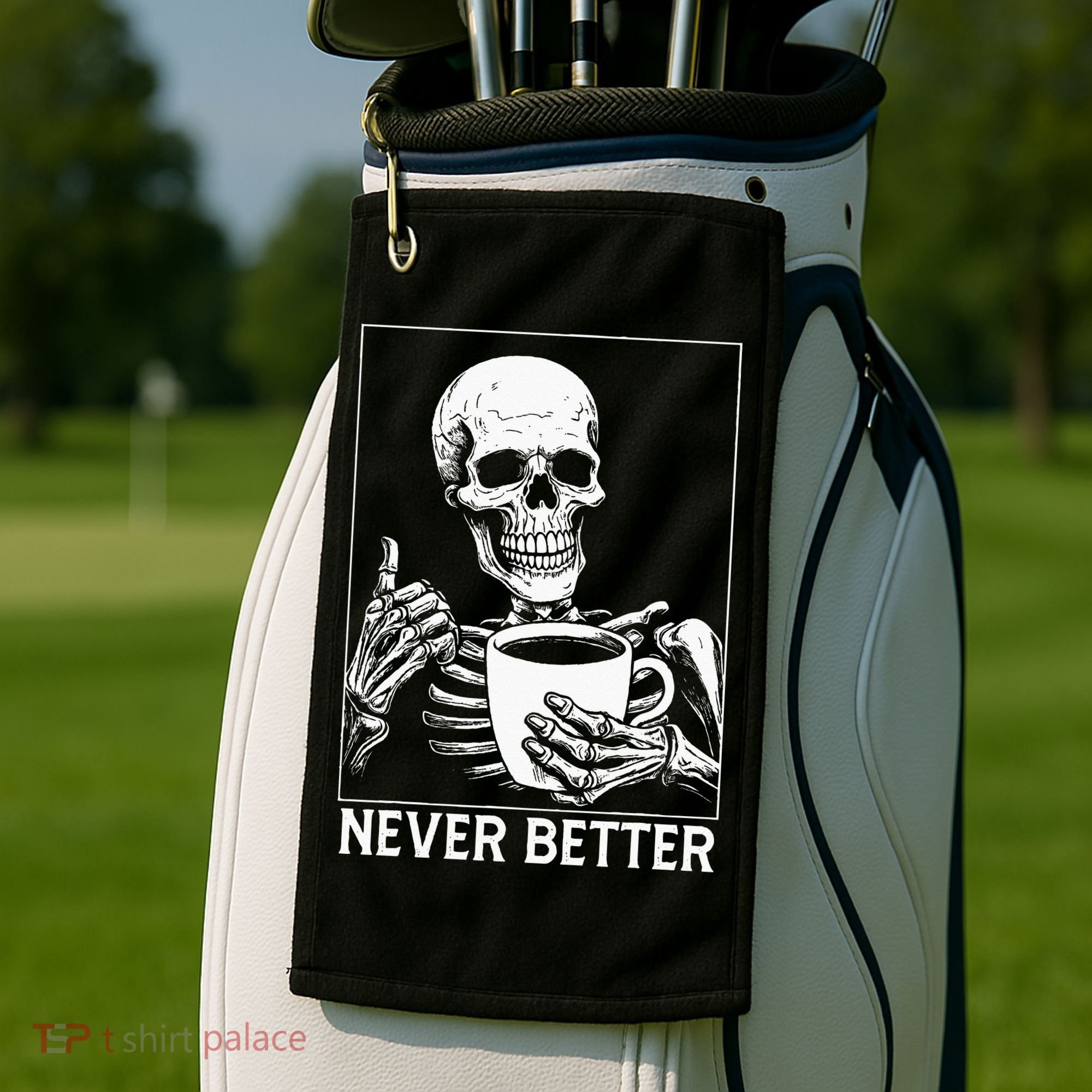 Never Better Skeleton Drinking Coffee Halloween Golf Towel