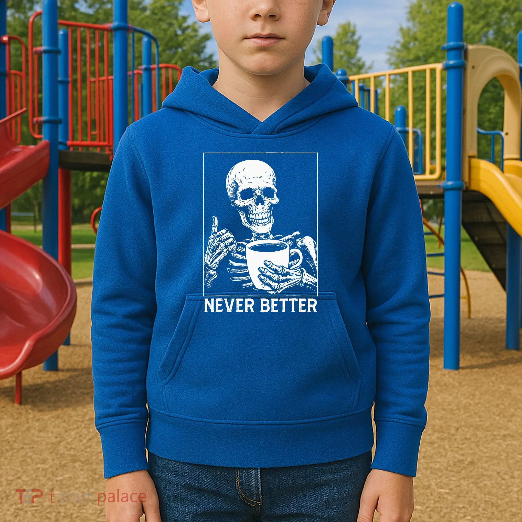 Never Better Skeleton Drinking Coffee Halloween Kids Hoodie