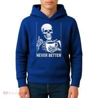 Never Better Skeleton Drinking Coffee Halloween Kids Hoodie thumb 4