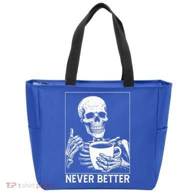 Never Better Skeleton Drinking Coffee Halloween Tote Bag