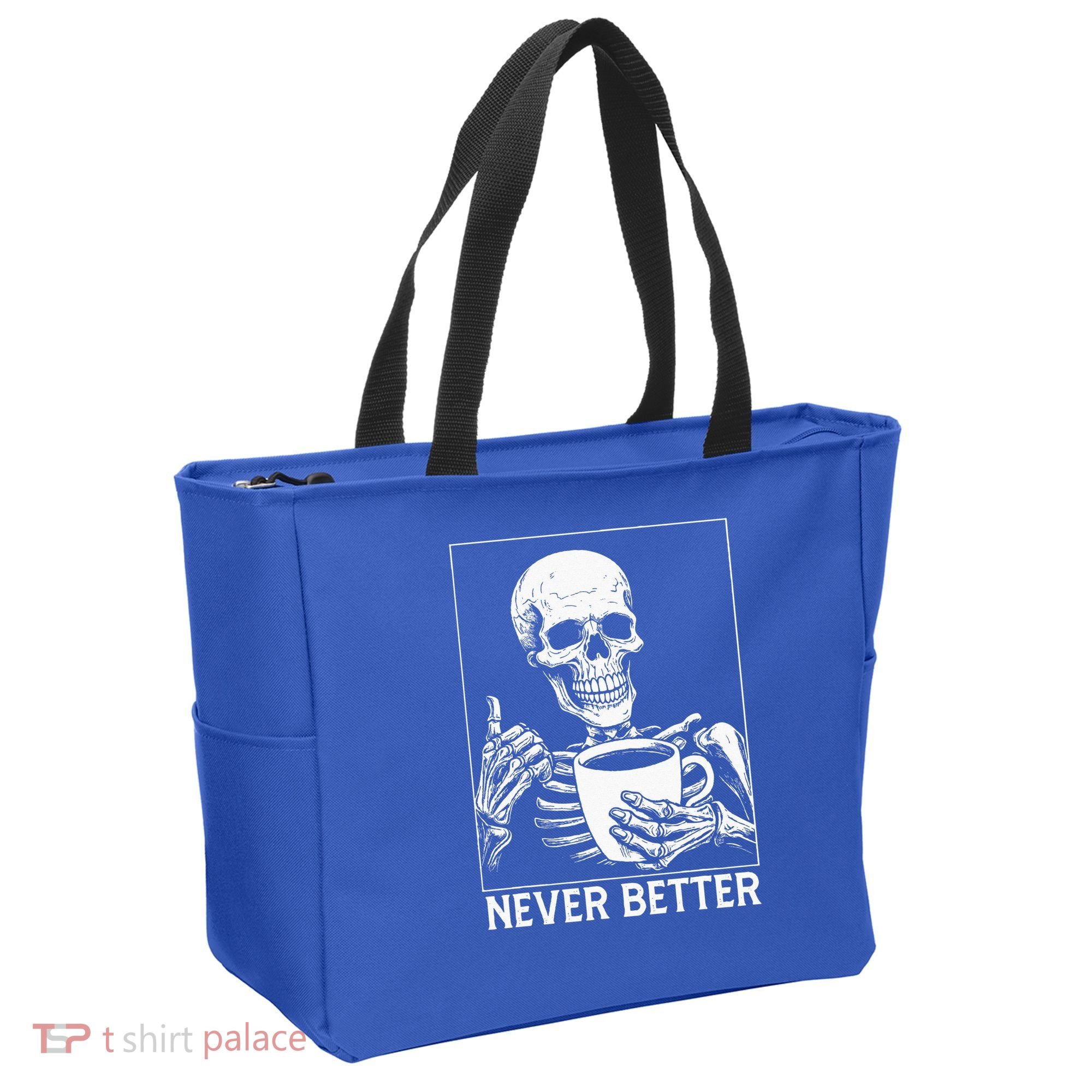 Never Better Skeleton Drinking Coffee Halloween Tote Bag