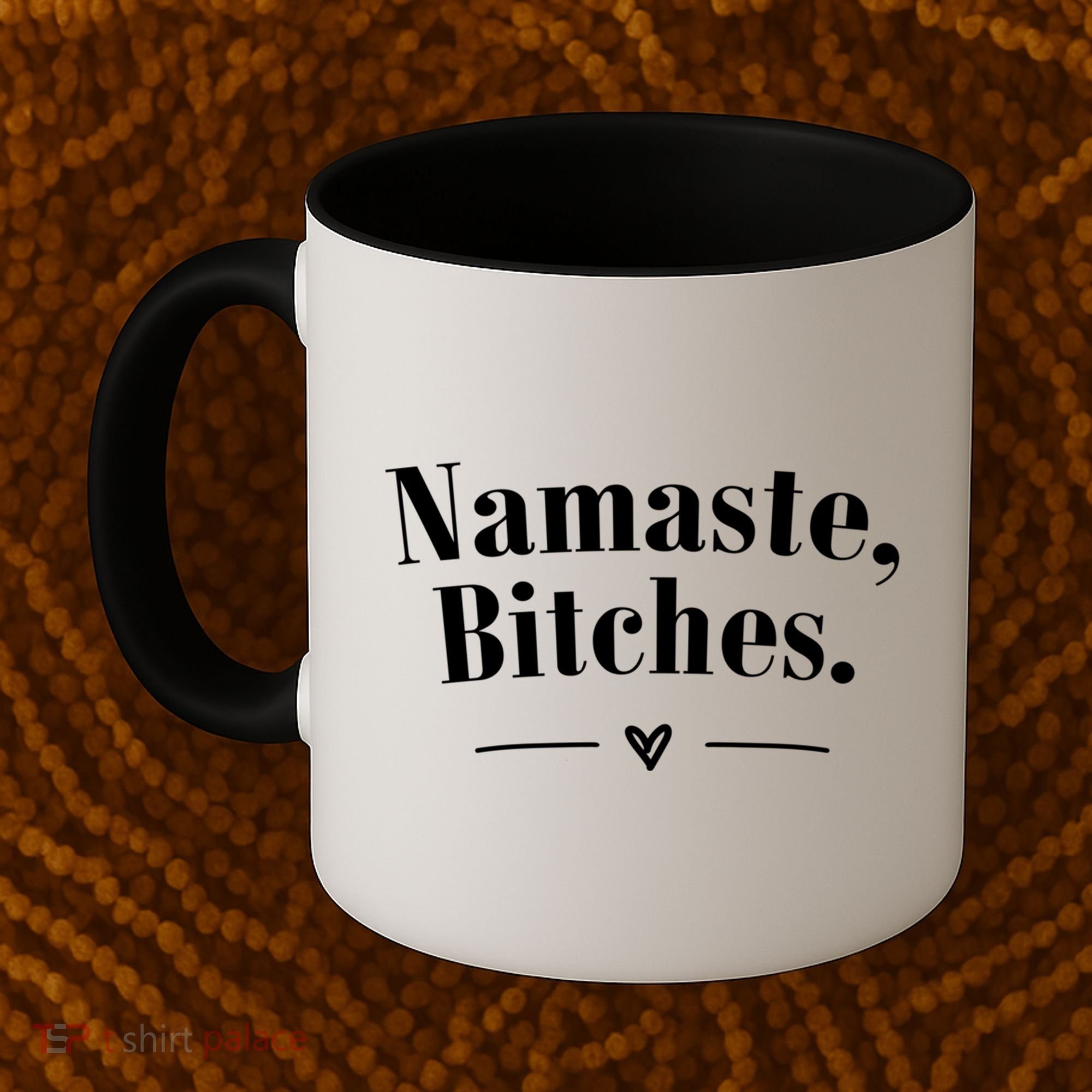 Namaste Bitches Sarcastic Meditation Yoga Top Great Gift Coffee Mug