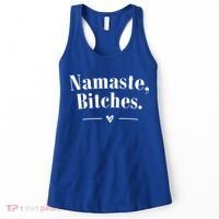 Namaste Bitches Sarcastic Meditation Yoga Top Great Gift Women's Tank Top thumb 0