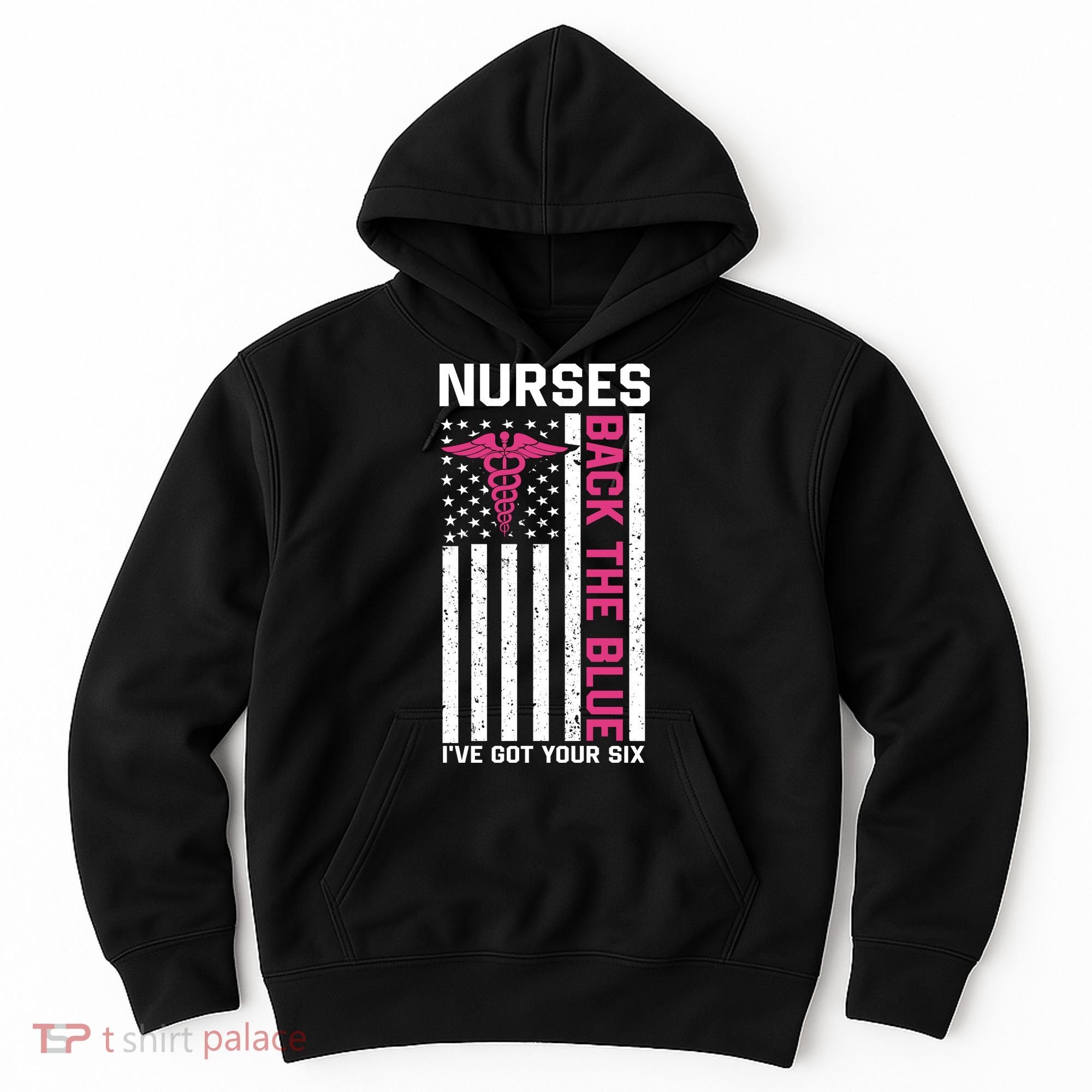 Nurses Back The Blue Ive Got Your Six Hoodie