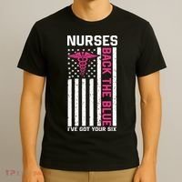 Nurses Back The Blue Ive Got Your Six T-Shirt thumb 3