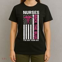 Nurses Back The Blue Ive Got Your Six T-Shirt thumb 4