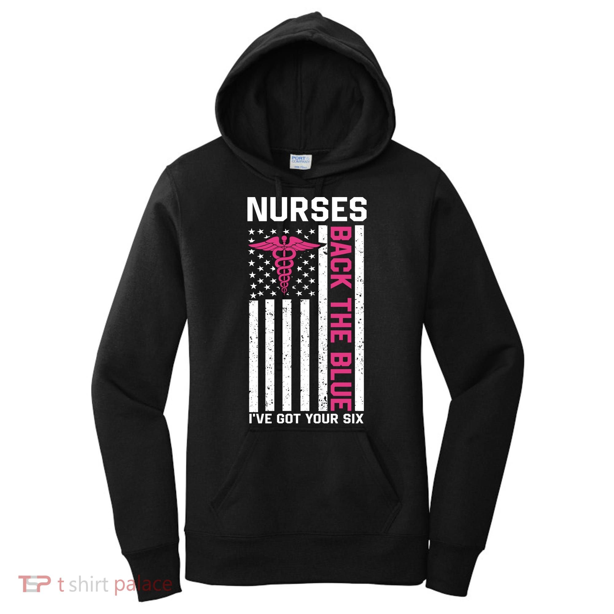 Nurses Back The Blue Ive Got Your Six Women's Hoodie