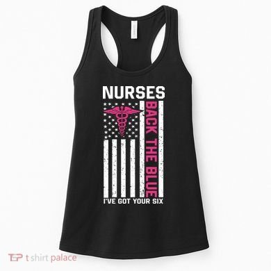 Nurses Back The Blue Ive Got Your Six Women's Tank Top