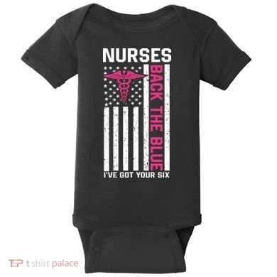 Nurses Back The Blue Ive Got Your Six Baby Bodysuit