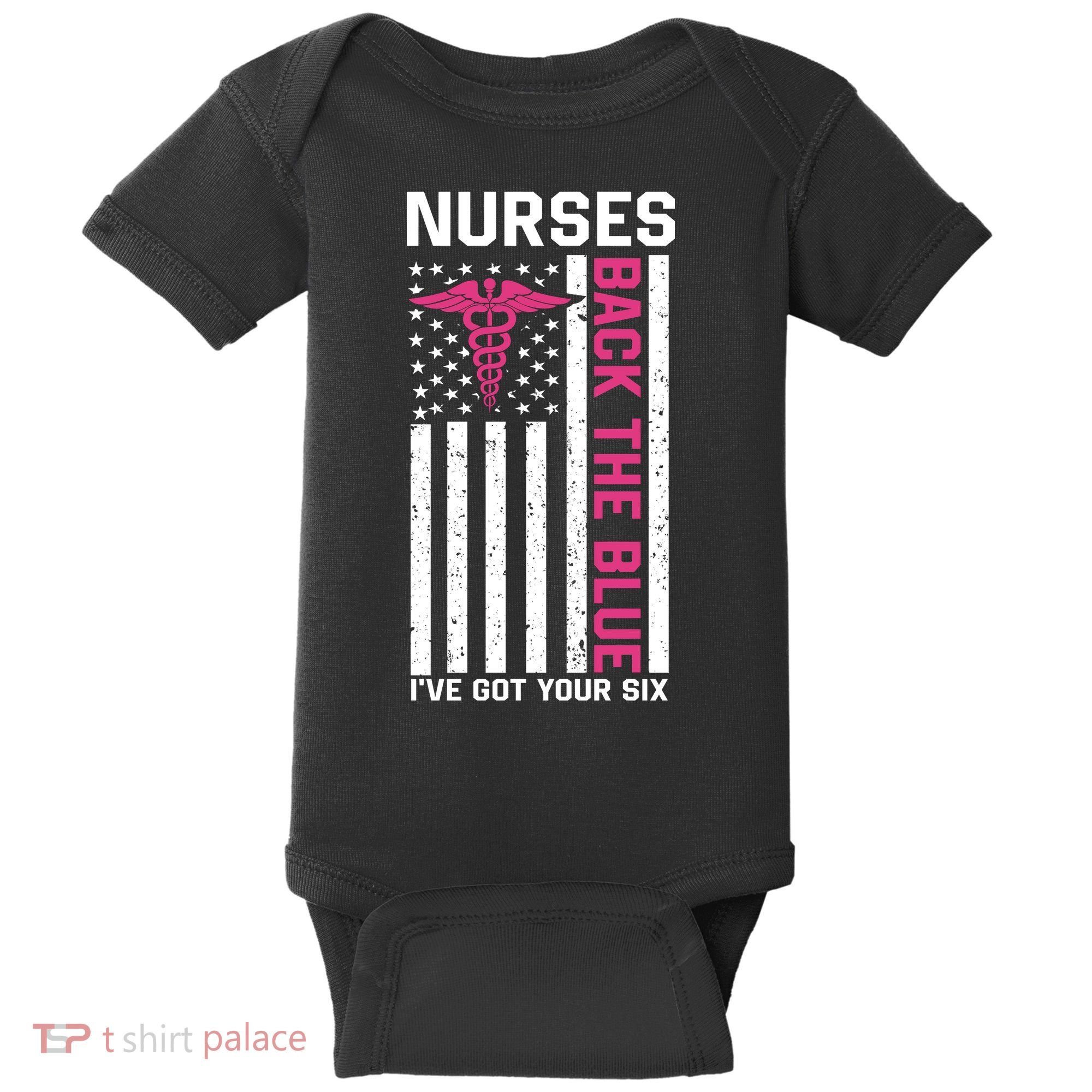 Nurses Back The Blue Ive Got Your Six Baby Bodysuit