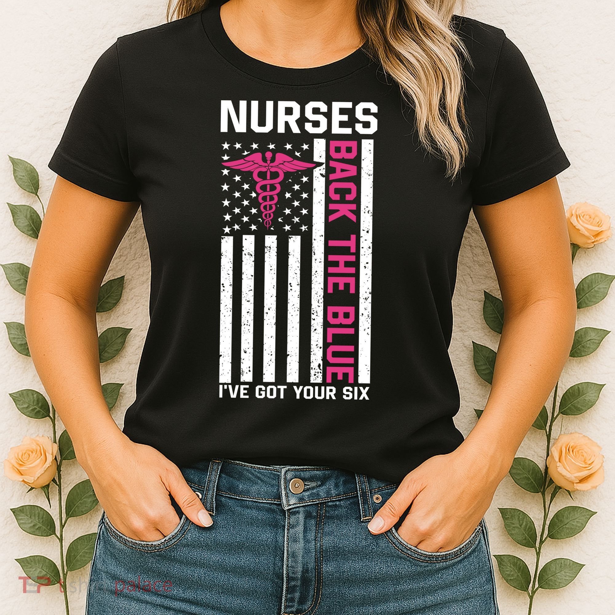 Nurses Back The Blue Ive Got Your Six Women's T-Shirt