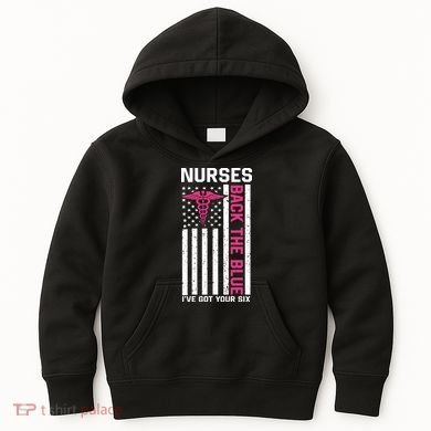 Nurses Back The Blue Ive Got Your Six Kids Hoodie
