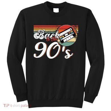 Nineties Back To The 90s Retro Cassette 90S Sweatshirt