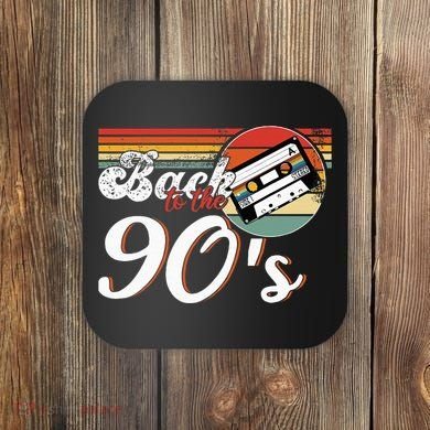 Nineties Back To The 90s Retro Cassette 90S Coaster
