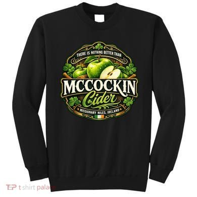 Nothing Better Than Mccockin Cider Sweatshirt