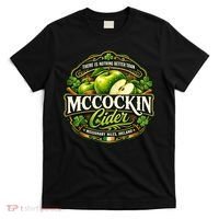 Nothing Better Than Mccockin Cider T-Shirt thumb 0