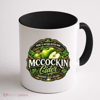Nothing Better Than Mccockin Cider Coffee Mug thumb 1