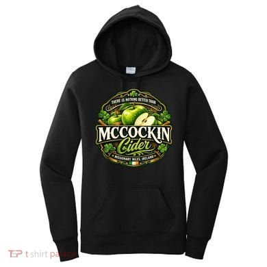 Nothing Better Than Mccockin Cider Women's Hoodie