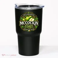 Nothing Better Than Mccockin Cider Tumbler thumb 0