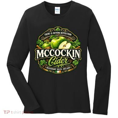 Nothing Better Than Mccockin Cider Women's Long Sleeve Shirt