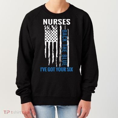 Nurses Back The Blue I've Got Your Six Meaningful Gift Women's Sweatshirt