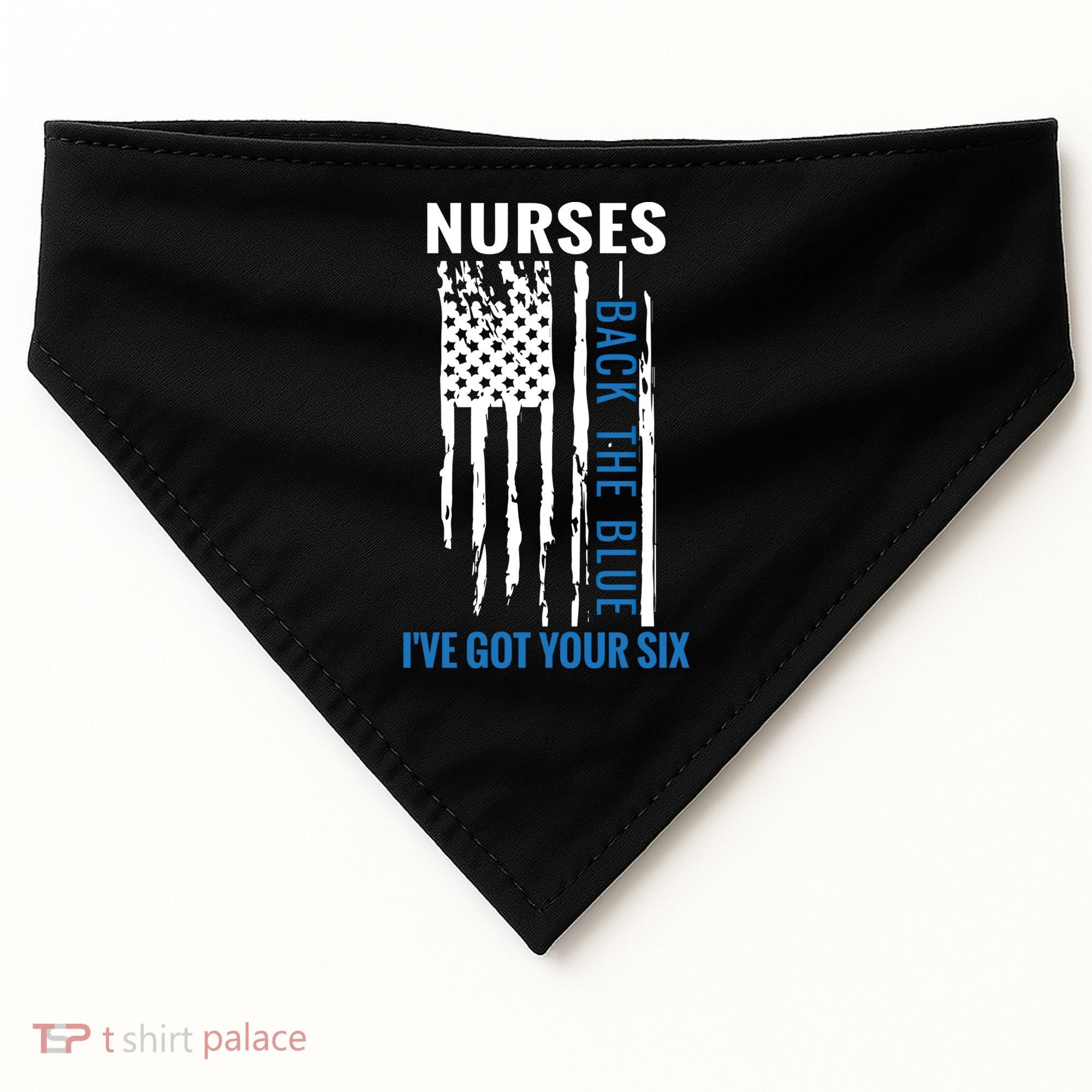 Nurses Back The Blue I've Got Your Six Meaningful Gift USA-Made Doggie Bandana