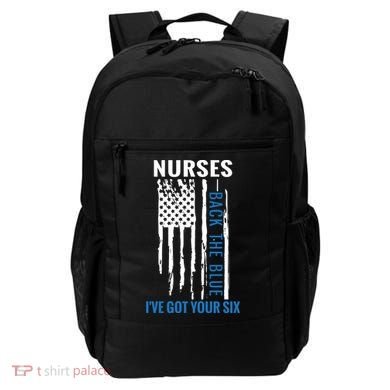 Nurses Back The Blue I've Got Your Six Meaningful Gift Backpack