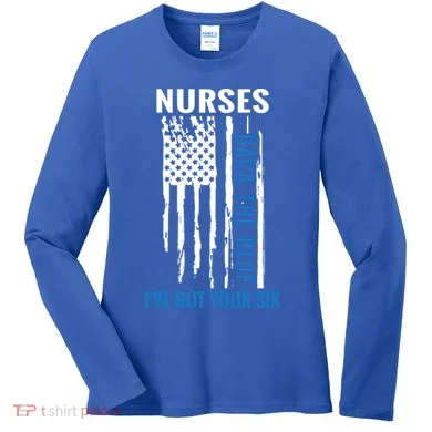 Nurses Back The Blue I've Got Your Six Meaningful Gift Women's Long Sleeve Shirt