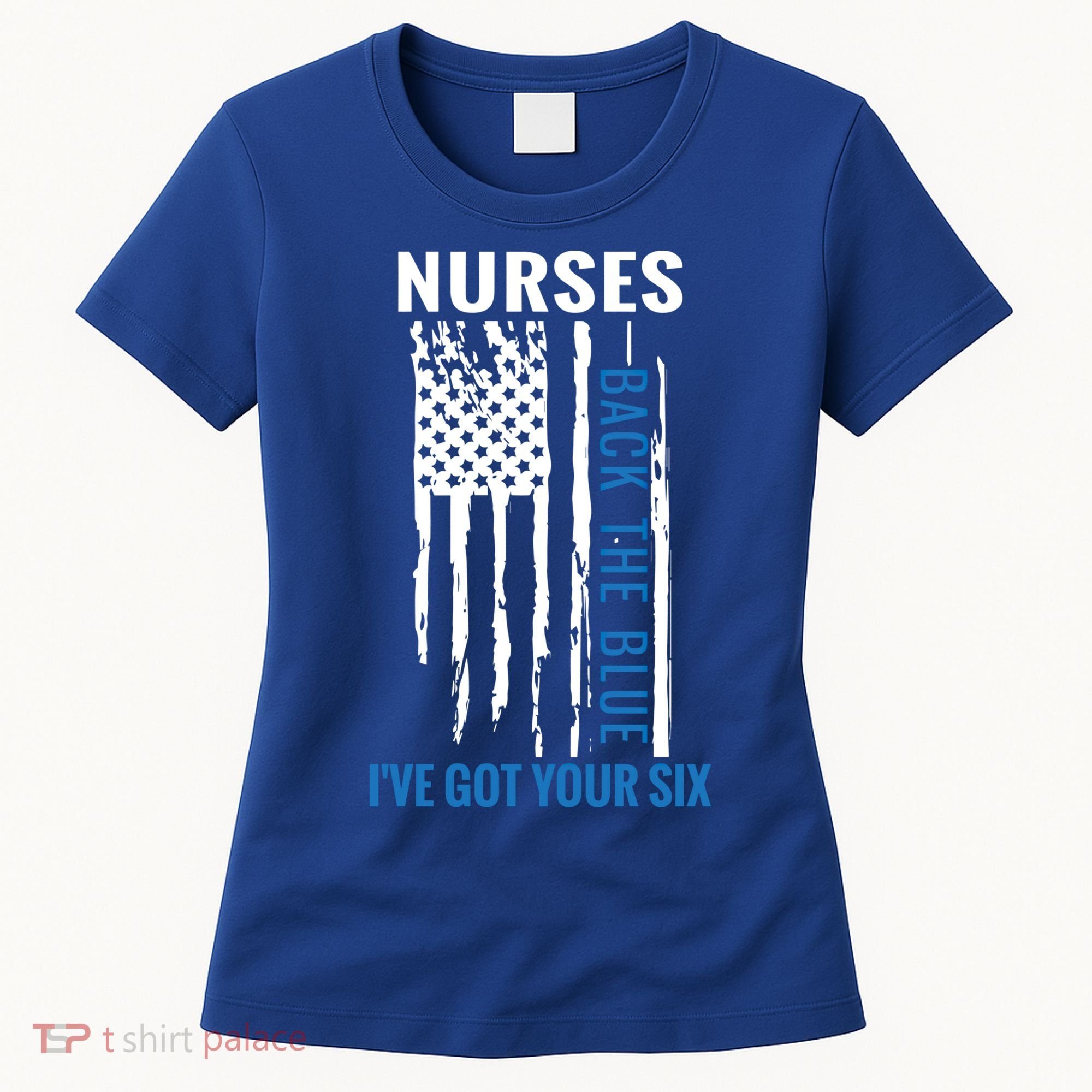 Nurses Back The Blue I've Got Your Six Meaningful Gift Women's T-Shirt