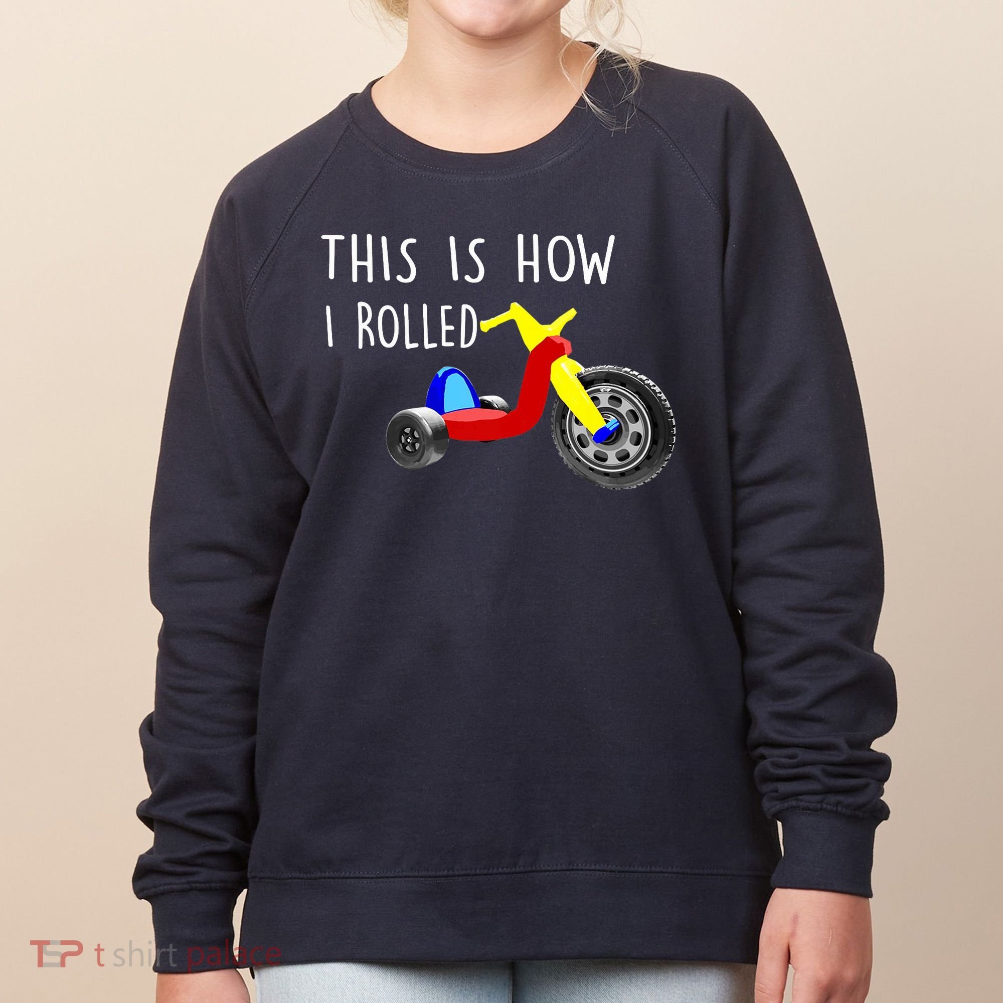 Nostalgic Big Tricycle Wheel This Is How I Rolled 70s 80s Premium Women's Sweatshirt