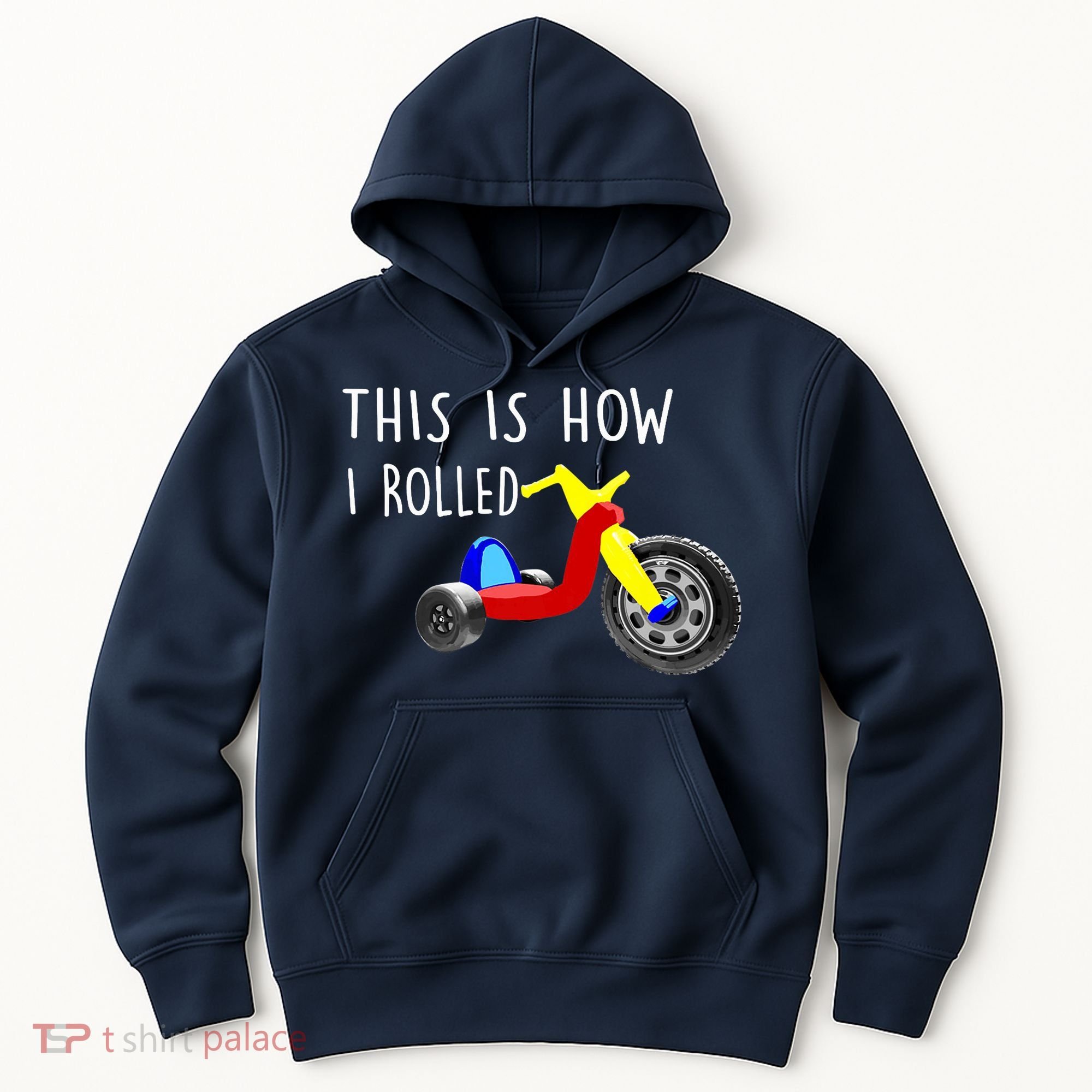 Nostalgic Big Tricycle Wheel This Is How I Rolled 70s 80s Premium Hoodie