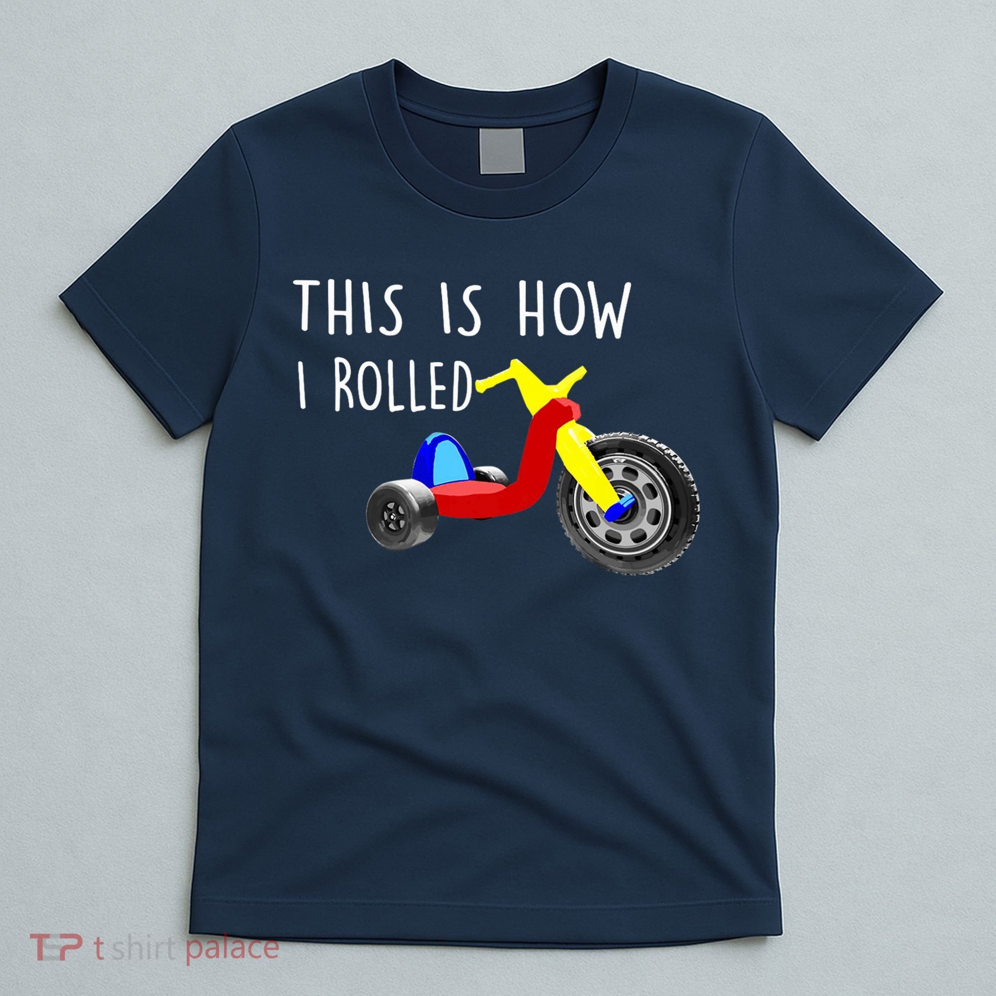 Nostalgic Big Tricycle Wheel This Is How I Rolled 70s 80s Premium T-Shirt