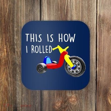 Nostalgic Big Tricycle Wheel This Is How I Rolled 70s 80s Premium Coaster