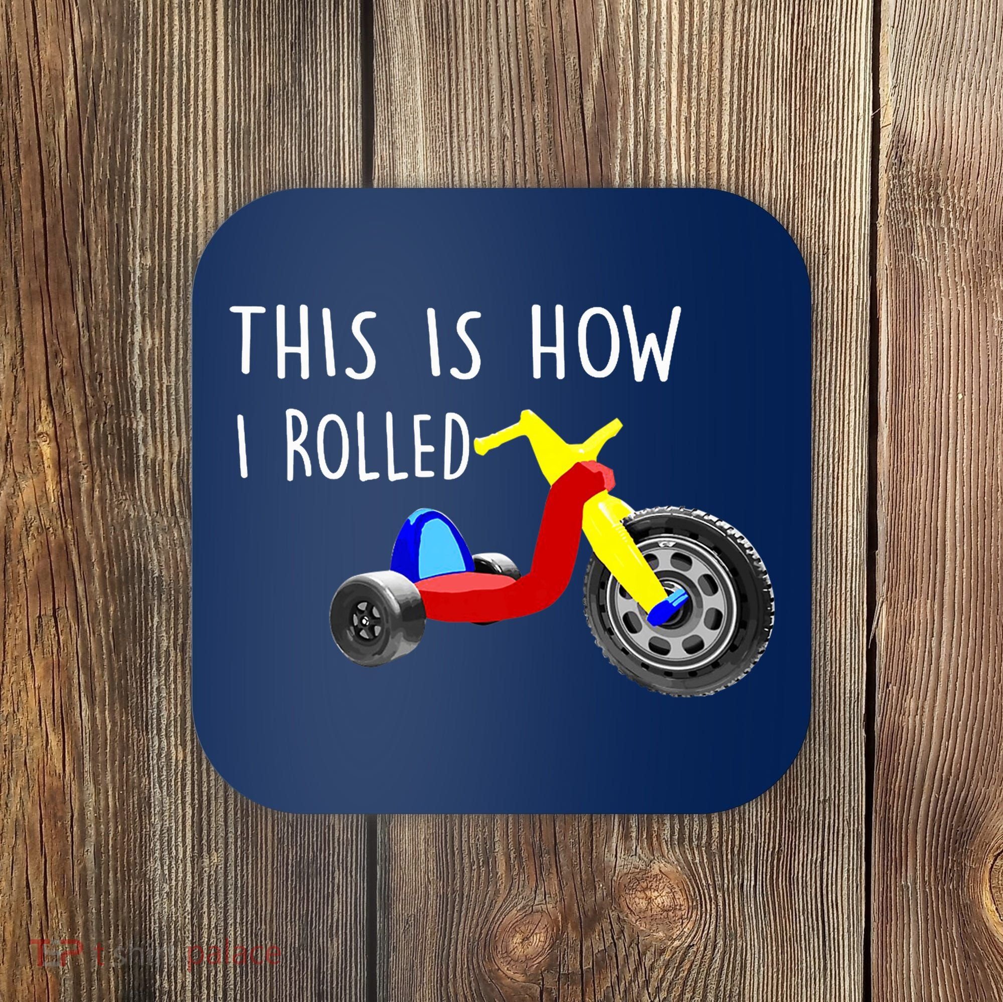 Nostalgic Big Tricycle Wheel This Is How I Rolled 70s 80s Premium Coaster