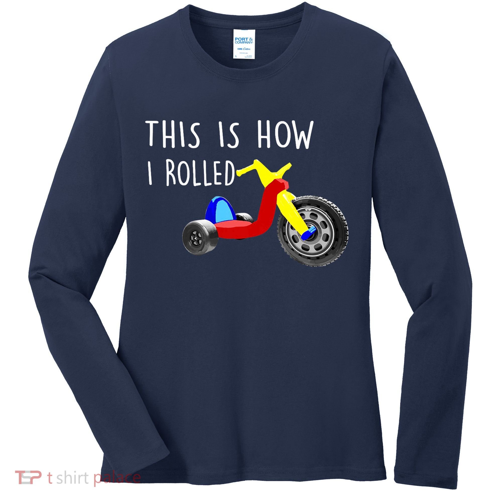 Nostalgic Big Tricycle Wheel This Is How I Rolled 70s 80s Premium Women's Long Sleeve Shirt