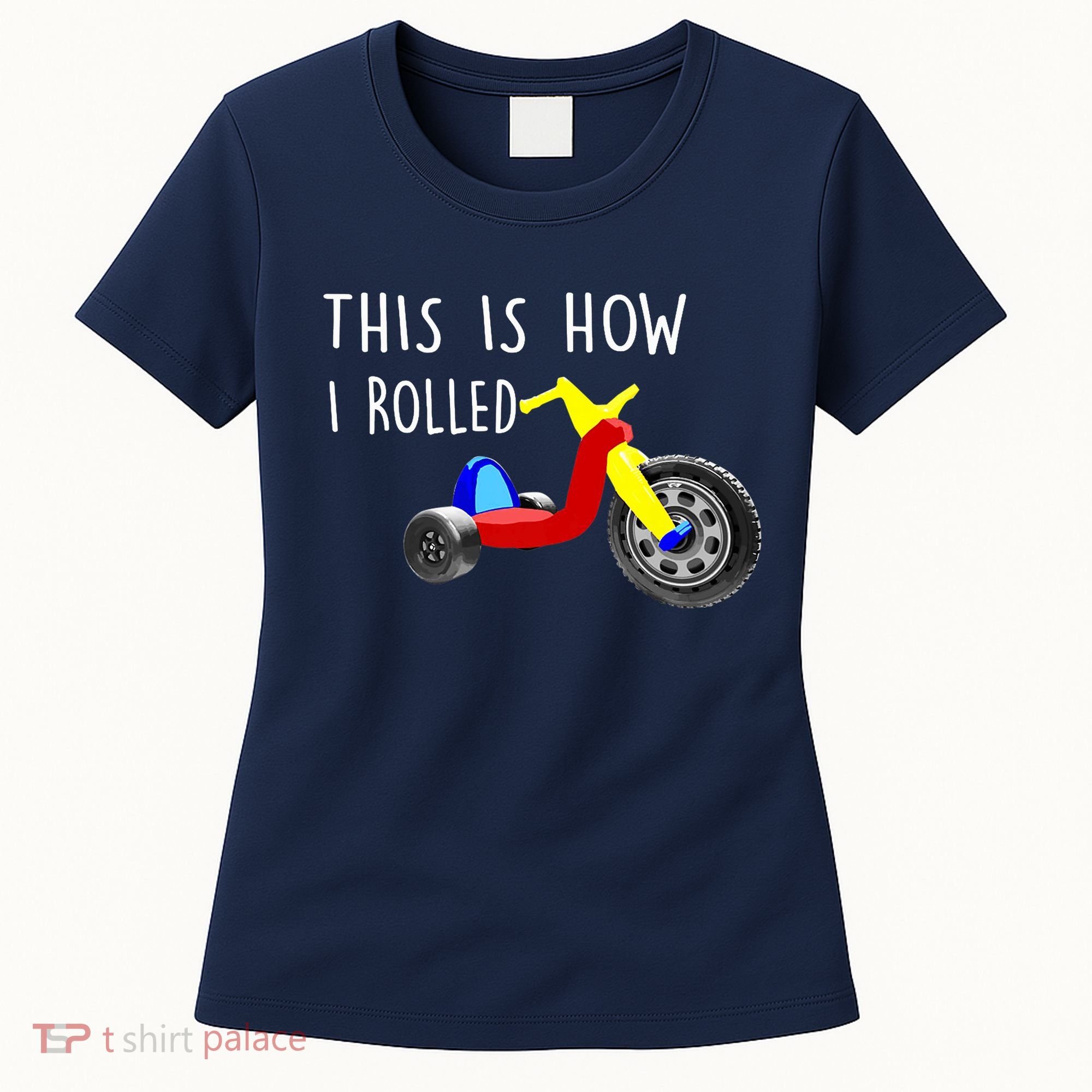 Nostalgic Big Tricycle Wheel This Is How I Rolled 70s 80s Premium Women's T-Shirt