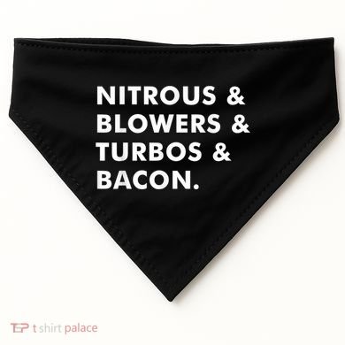 Nitrous & Blowers & Turbos & Bacon USA-Made Doggie Bandana
