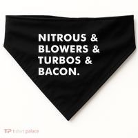 Nitrous & Blowers & Turbos & Bacon USA-Made Doggie Bandana thumb 0