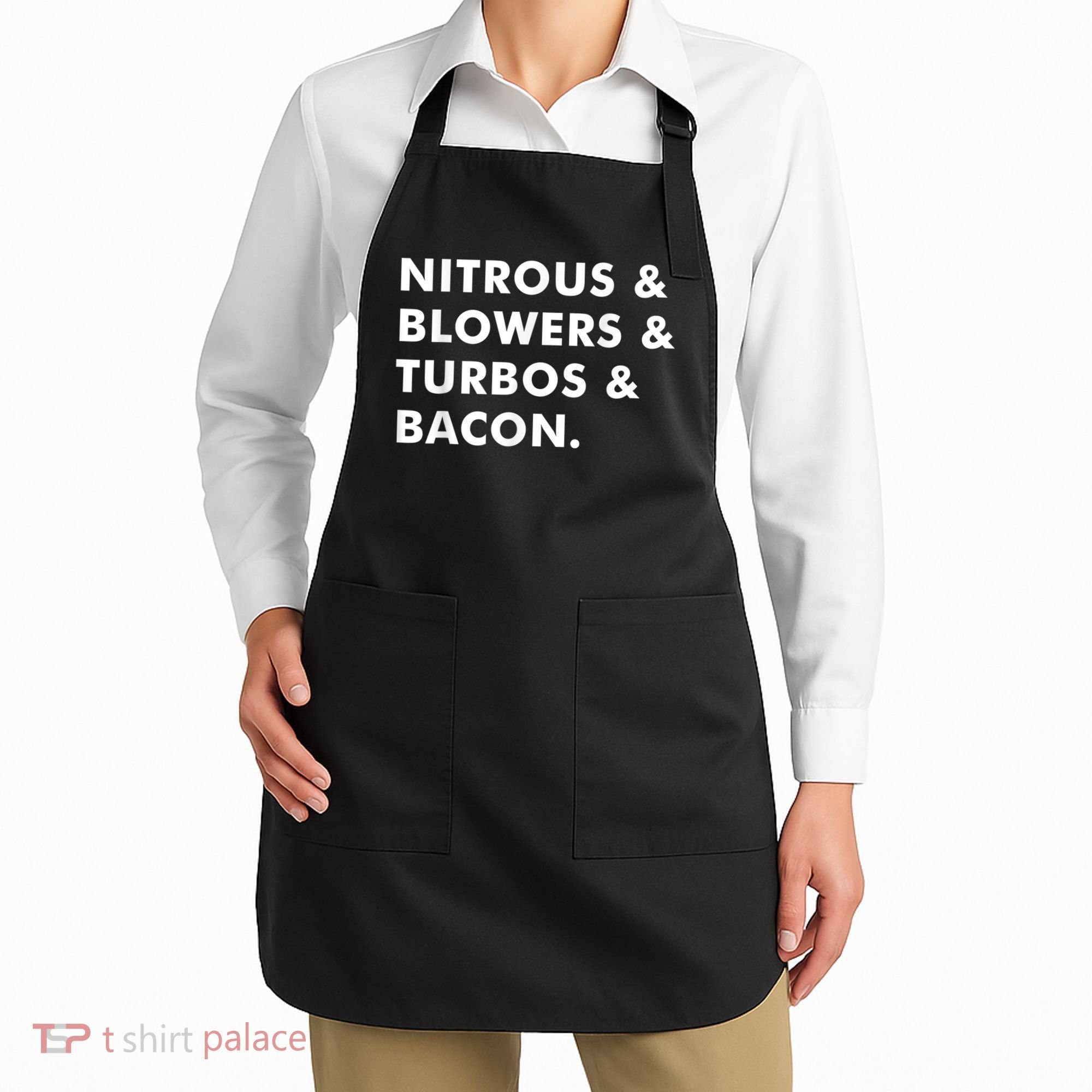 Nitrous & Blowers & Turbos & Bacon Apron