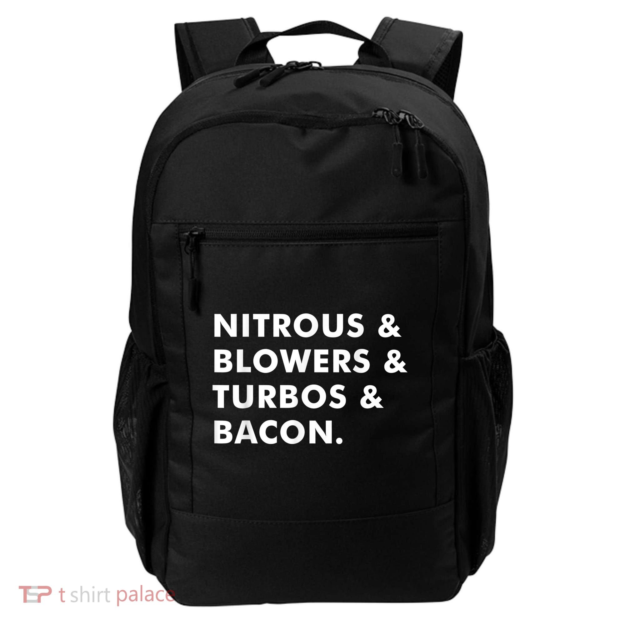 Nitrous & Blowers & Turbos & Bacon Backpack