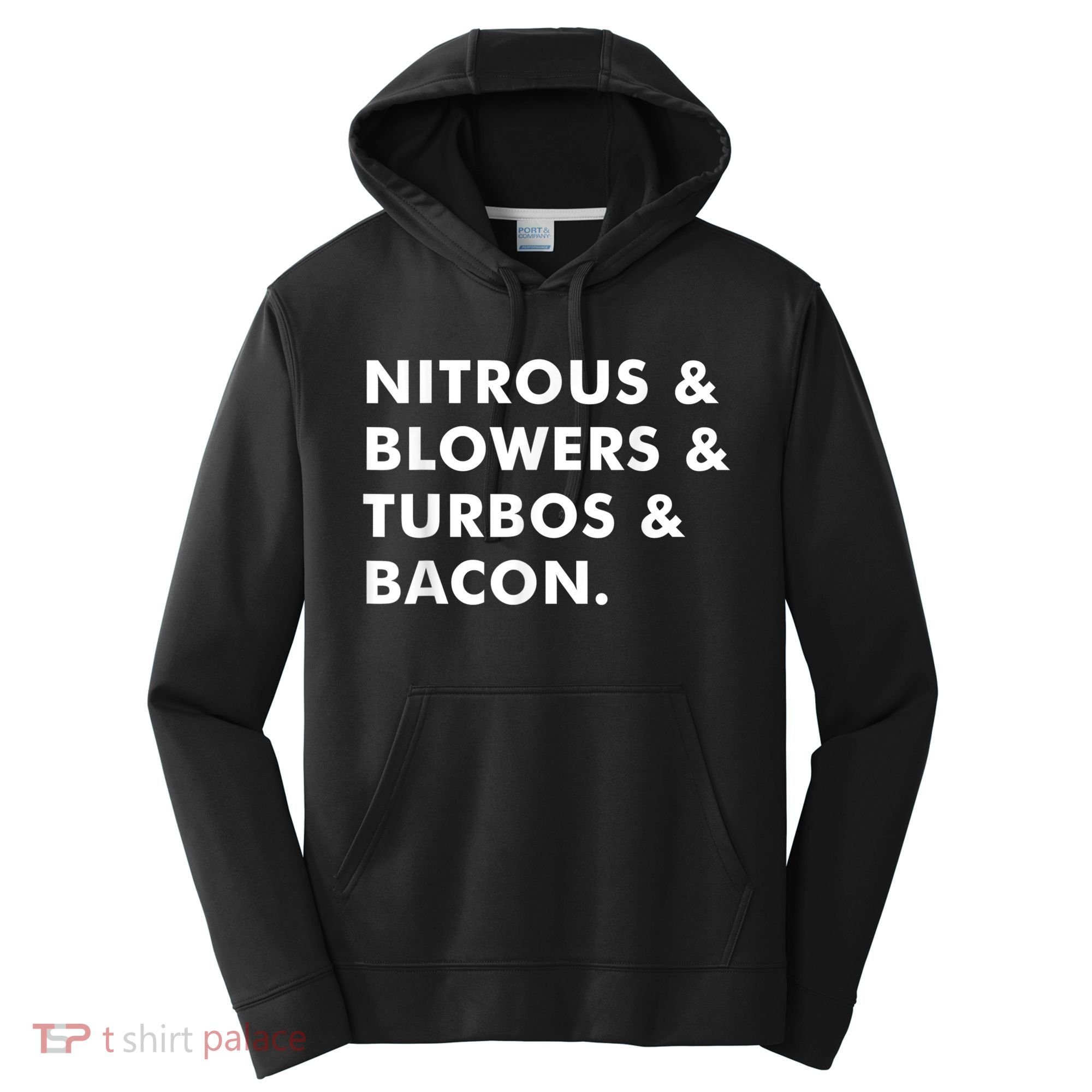 Nitrous & Blowers & Turbos & Bacon Performance Fleece Hoodie