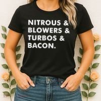 Nitrous & Blowers & Turbos & Bacon Women's T-Shirt thumb 2