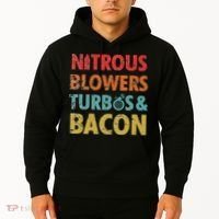 Nitrous Blowers Turbos And Bacon Hoodie thumb 2