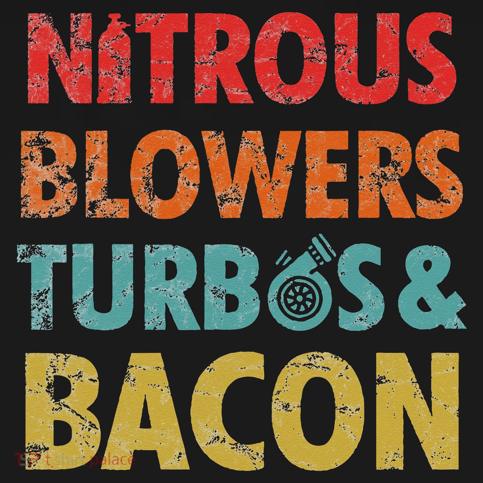 Nitrous Blowers Turbos And Bacon Hoodie