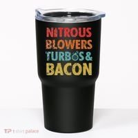 Nitrous Blowers Turbos And Bacon Tumbler thumb 0